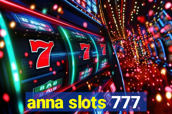 anna slots 777