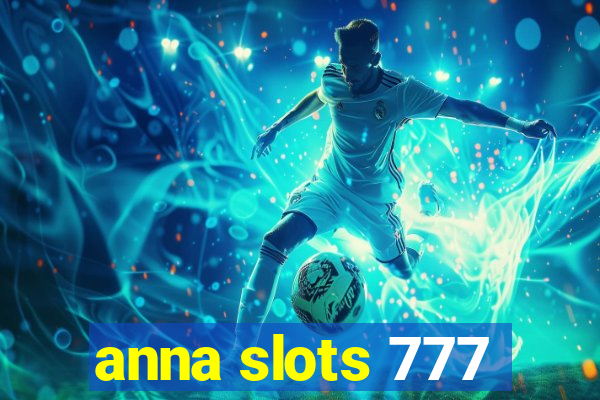 anna slots 777