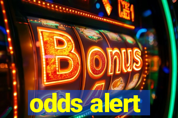 odds alert