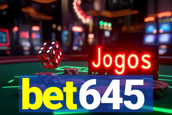 bet645