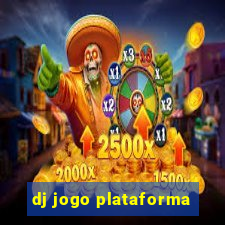 dj jogo plataforma