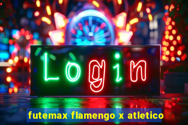 futemax flamengo x atletico