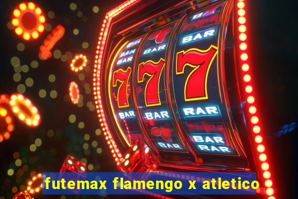 futemax flamengo x atletico