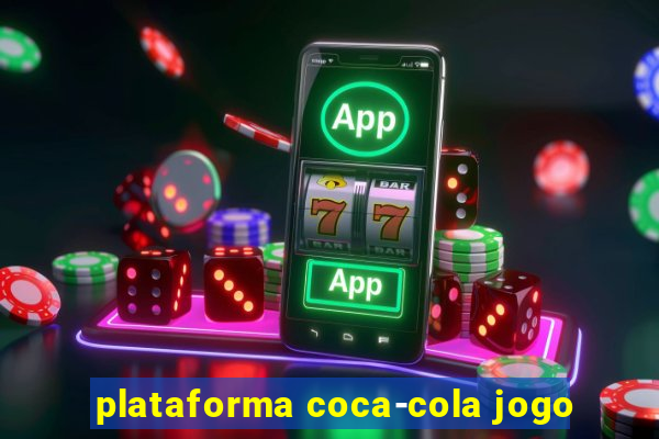 plataforma coca-cola jogo