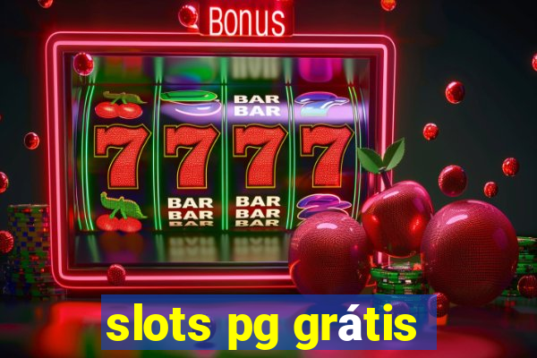 slots pg grátis