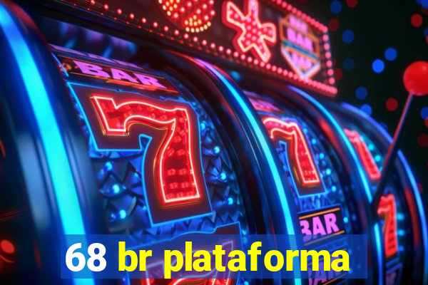 68 br plataforma