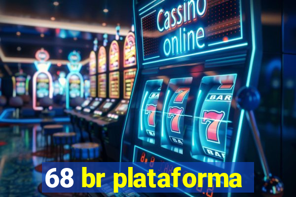 68 br plataforma