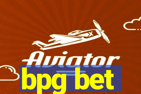 bpg bet