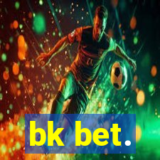 bk bet.