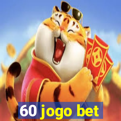 60 jogo bet