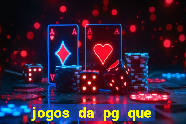 jogos da pg que estao pagando