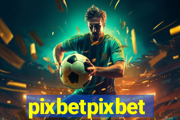 pixbetpixbet