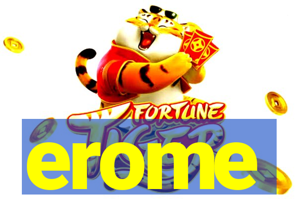 erome