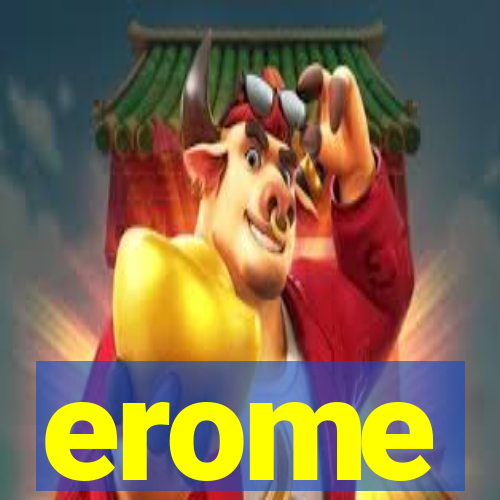 erome