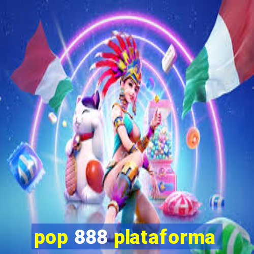 pop 888 plataforma