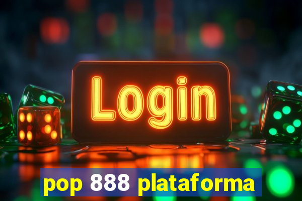 pop 888 plataforma