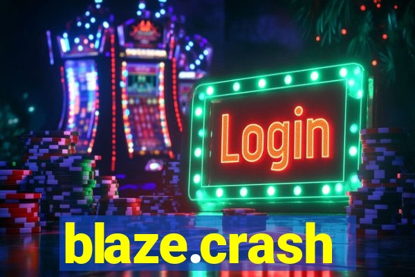 blaze.crash