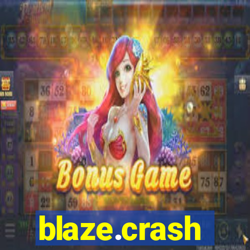 blaze.crash