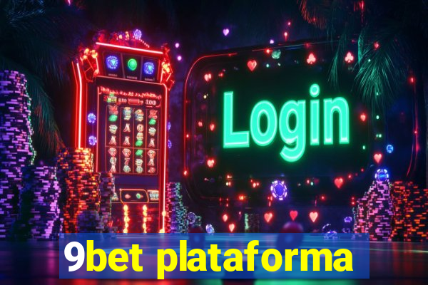 9bet plataforma