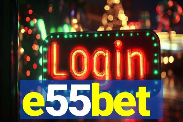 e55bet