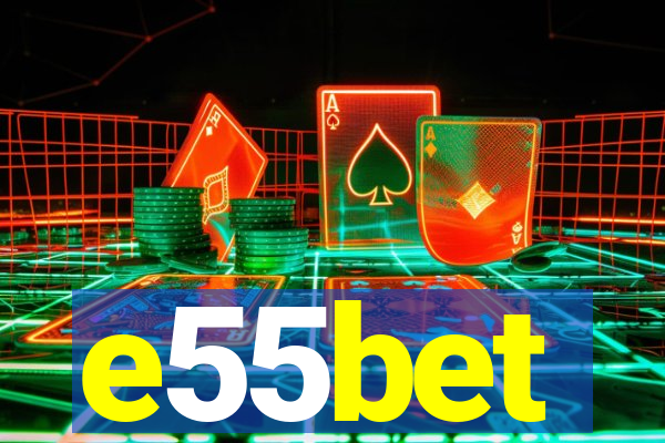 e55bet