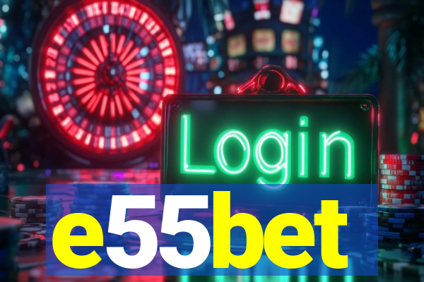 e55bet