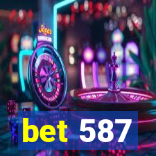 bet 587