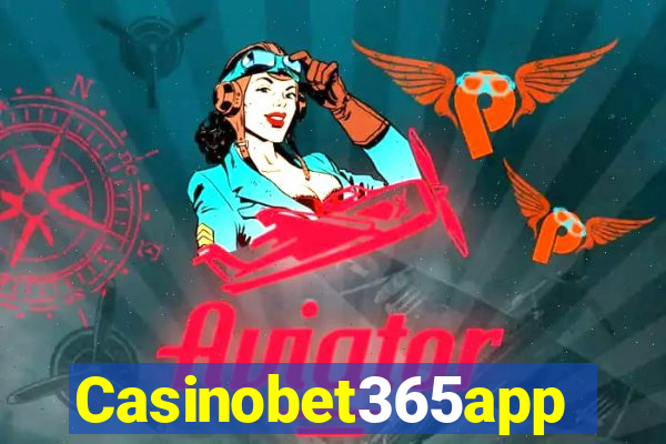 Casinobet365app