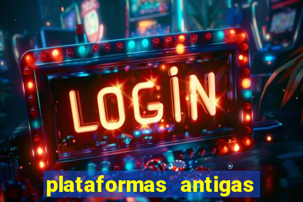 plataformas antigas slots 2023