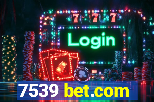 7539 bet.com