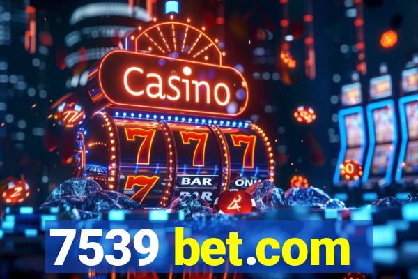 7539 bet.com