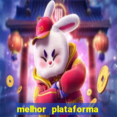 melhor plataforma do tigrinho