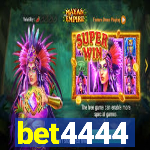 bet4444