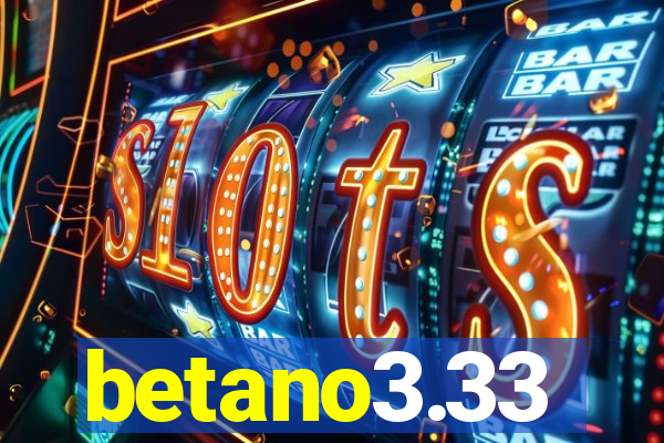 betano3.33