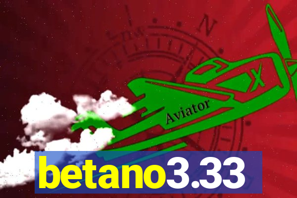 betano3.33