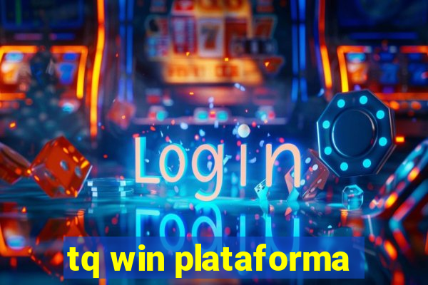 tq win plataforma