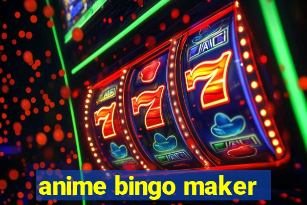 anime bingo maker