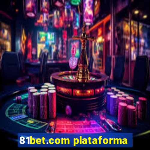 81bet.com plataforma