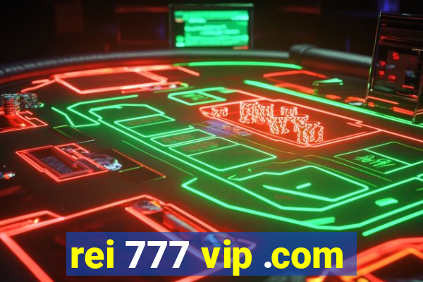 rei 777 vip .com