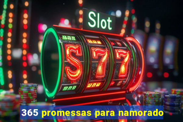 365 promessas para namorado