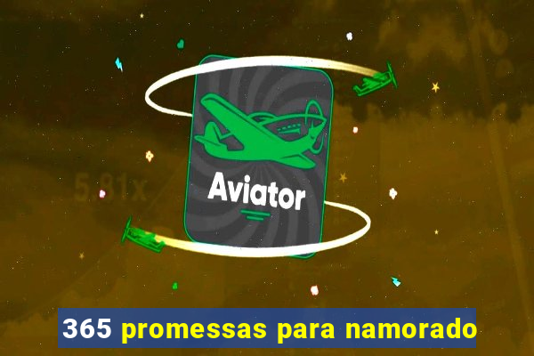 365 promessas para namorado