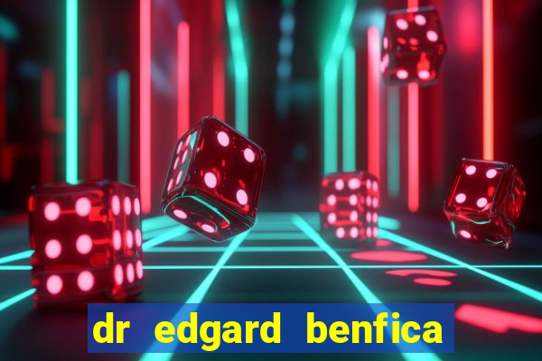 dr edgard benfica varginha mg