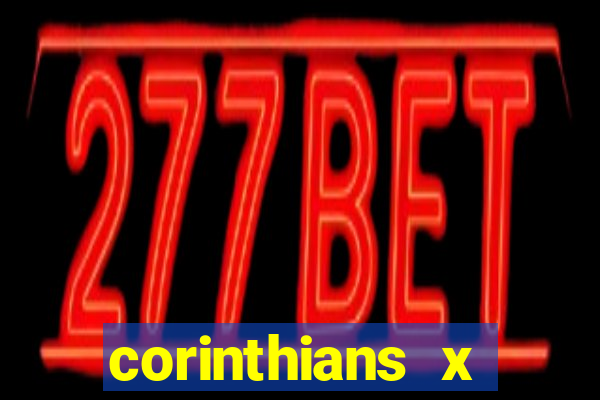 corinthians x athletico-pr multicanais