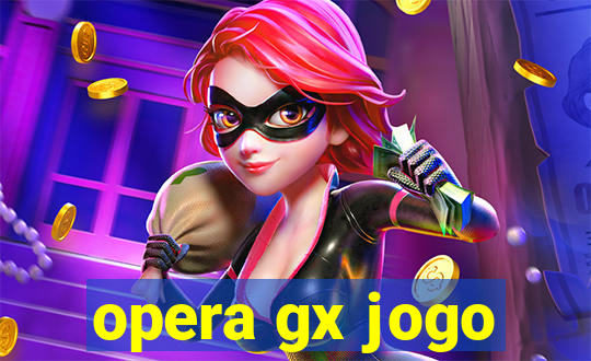 opera gx jogo