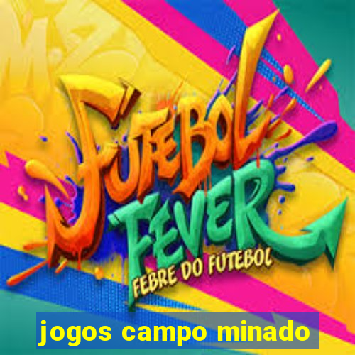 jogos campo minado