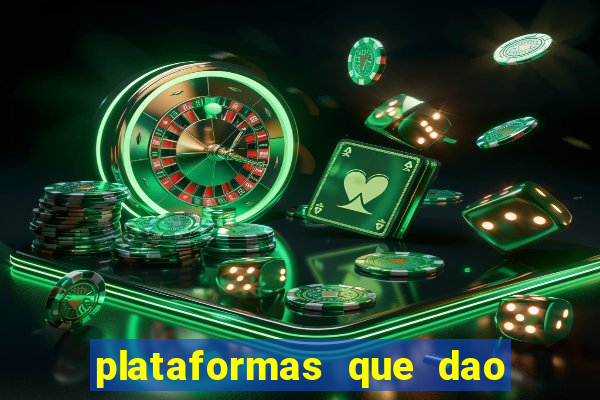 plataformas que dao dinheiro para jogar