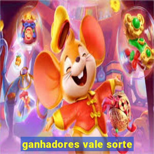 ganhadores vale sorte