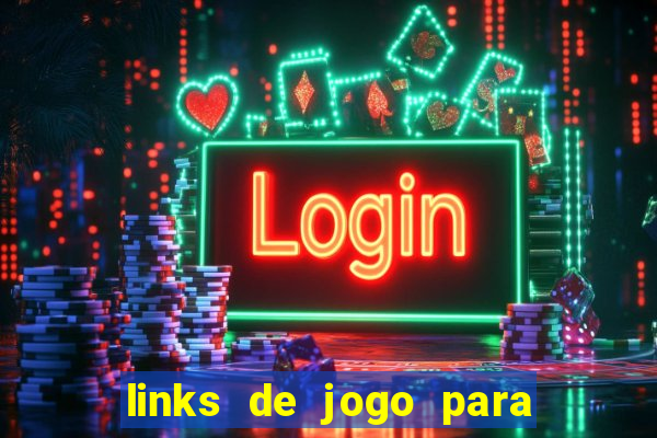 links de jogo para ganhar dinheiro