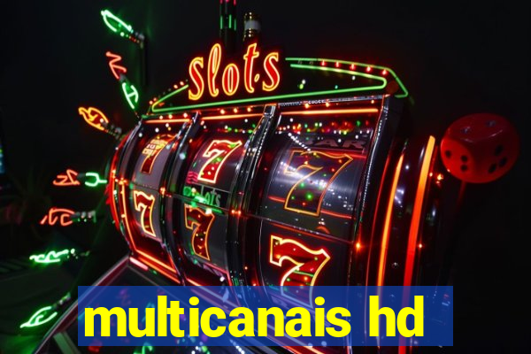 multicanais hd