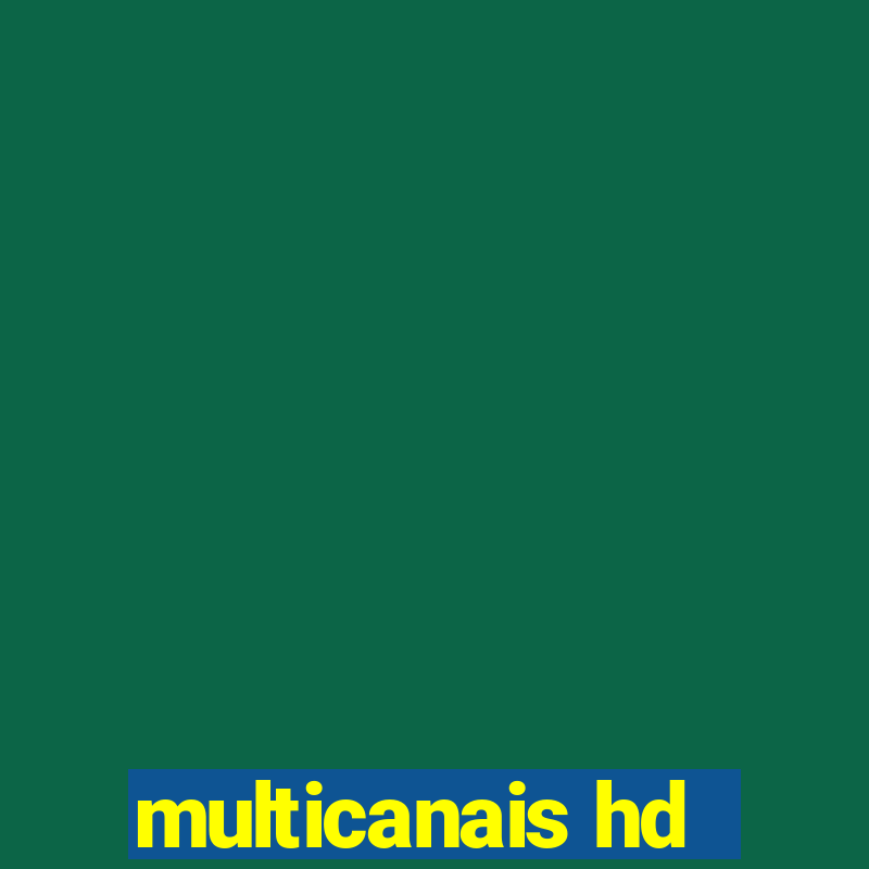 multicanais hd